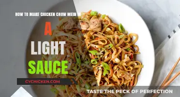 Light & Flavorful Chicken Chow Mein: Easy Sauce Recipe Guide
