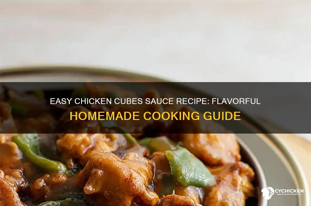 how to make chicken cubes sauce
