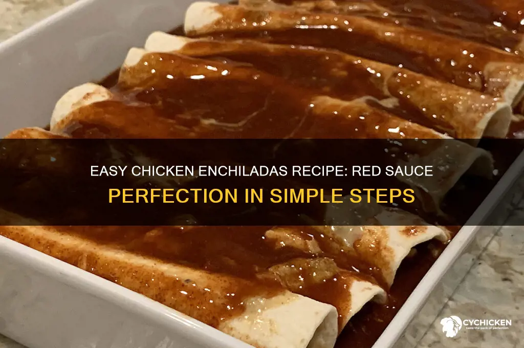 how to make chicken enchiladas with red sauce