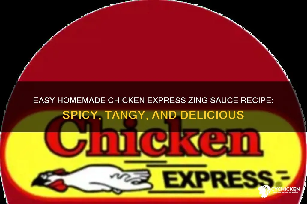 how to make chicken express zing sauce