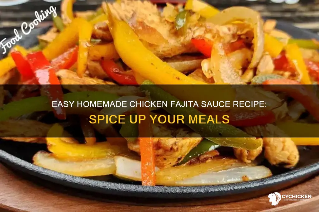 how to make chicken fajita sauce