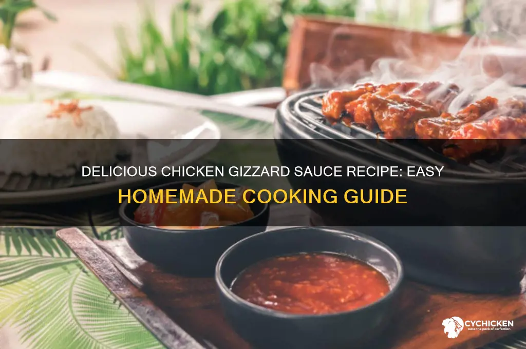how to make chicken gizzard sauce