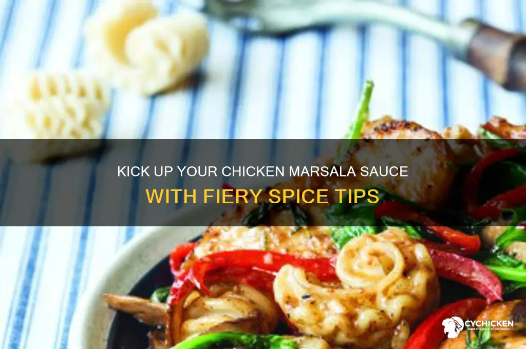 how to make chicken marsala sauce spicy