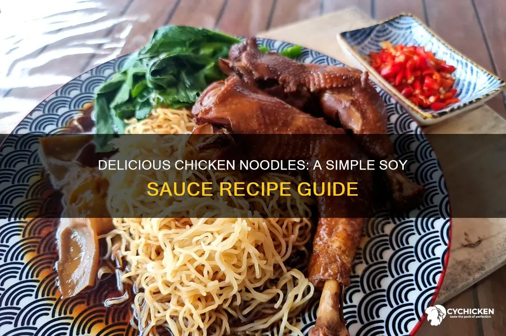 how to make chicken noodles with soy sauce