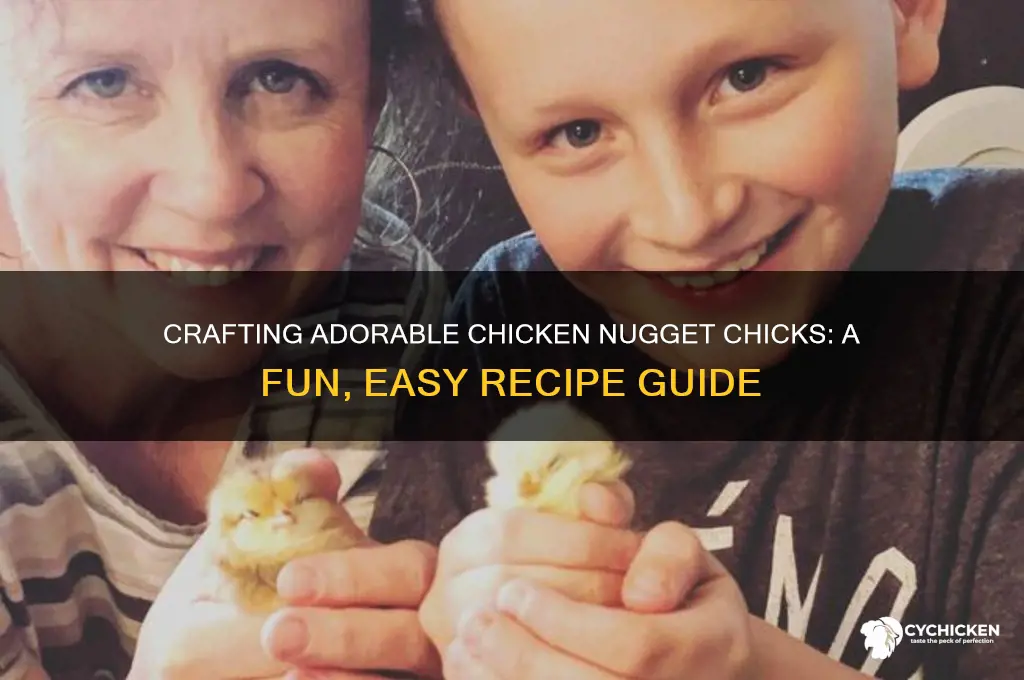 how to make chicken nuggets chicks