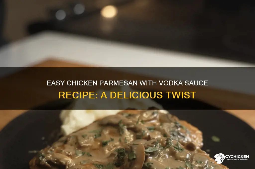 how to make chicken parm with vodka sauce
