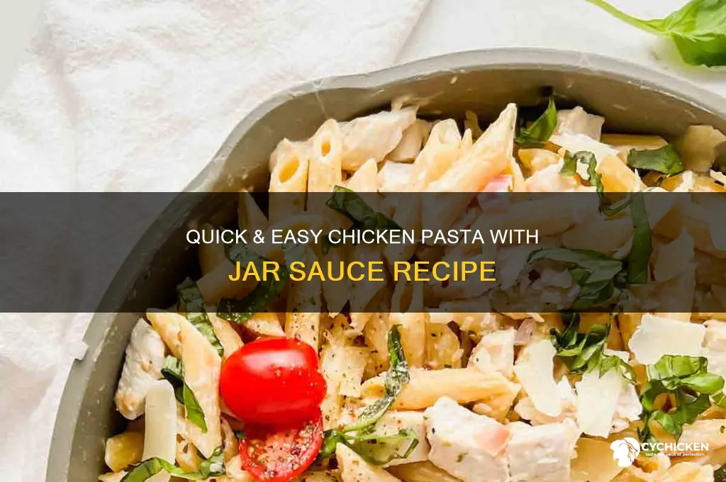 how to make chicken pasta with jar sauce