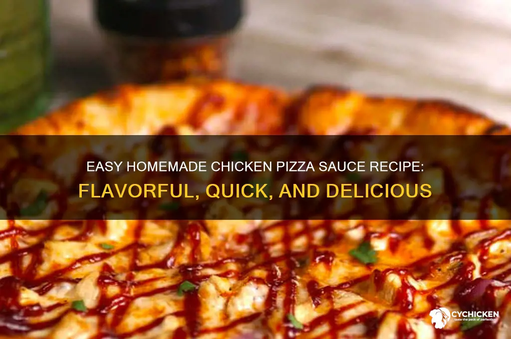 how to make chicken pizza sauce