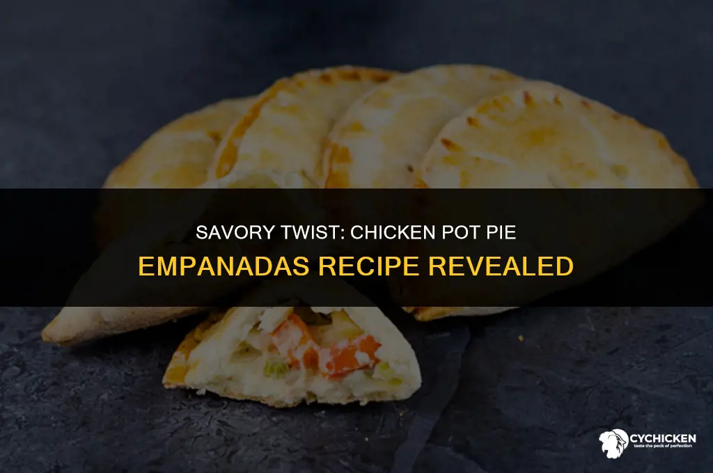 how to make chicken pot pie empanadas