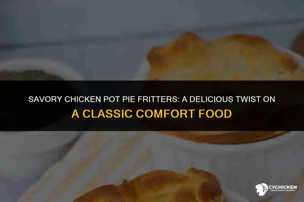 how to make chicken pot pie fritters