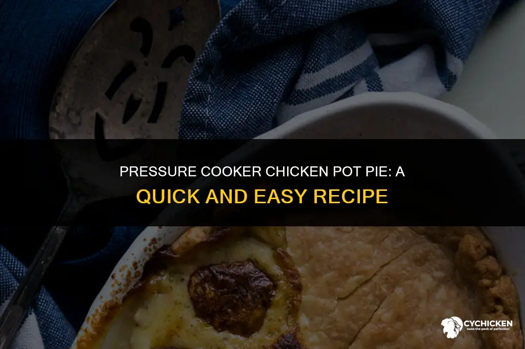 how to make chicken pot pie in a pressure cooker