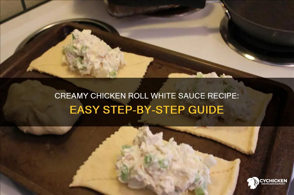how to make chicken roll white sauce recipe