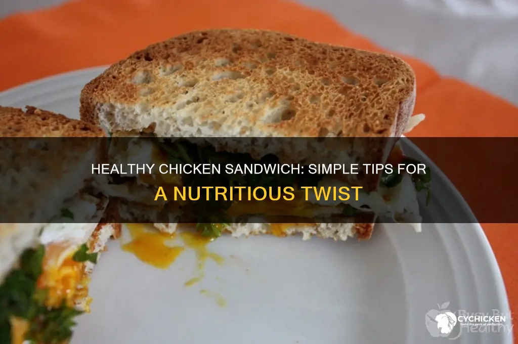 how to make chicken sandwich healthy