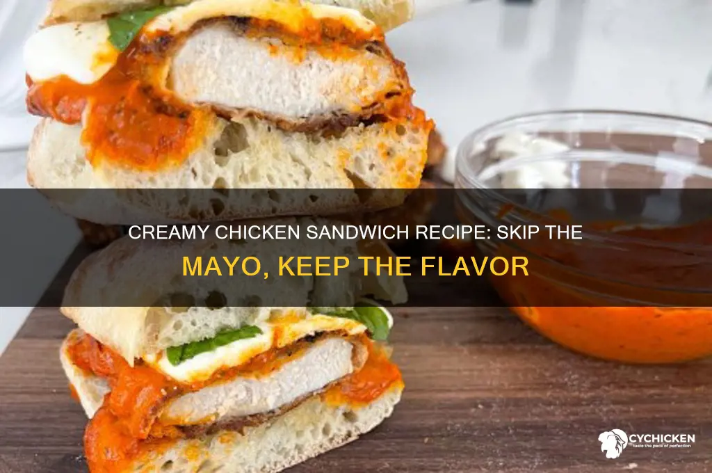 how to make chicken sandwich without mayonnaise