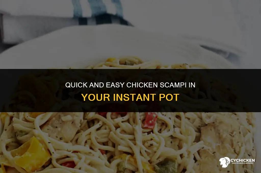 how to make chicken scampi in an instant pot