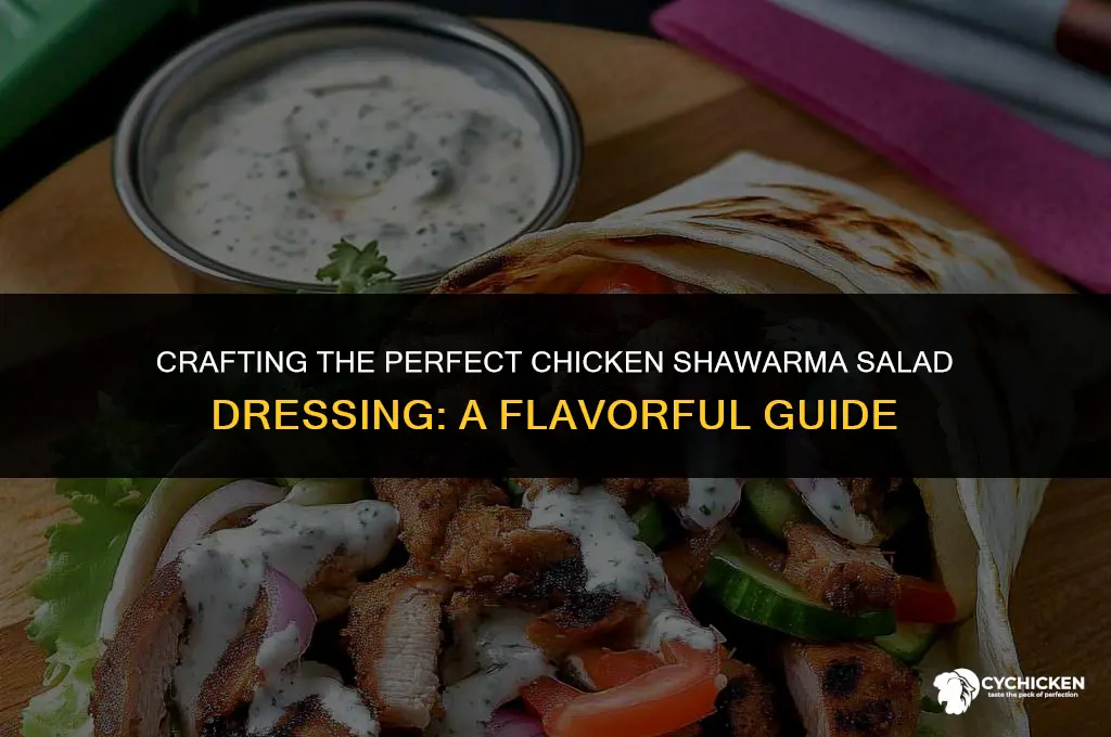 how to make chicken shawarma salad dressing