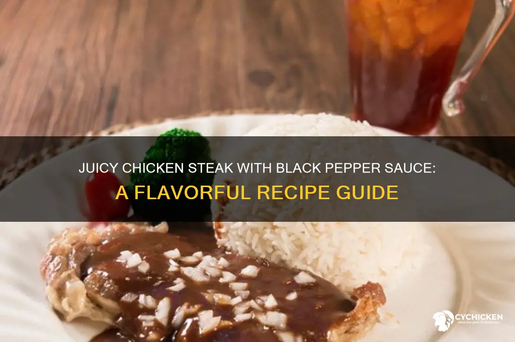 how to make chicken steak with black pepper sauce