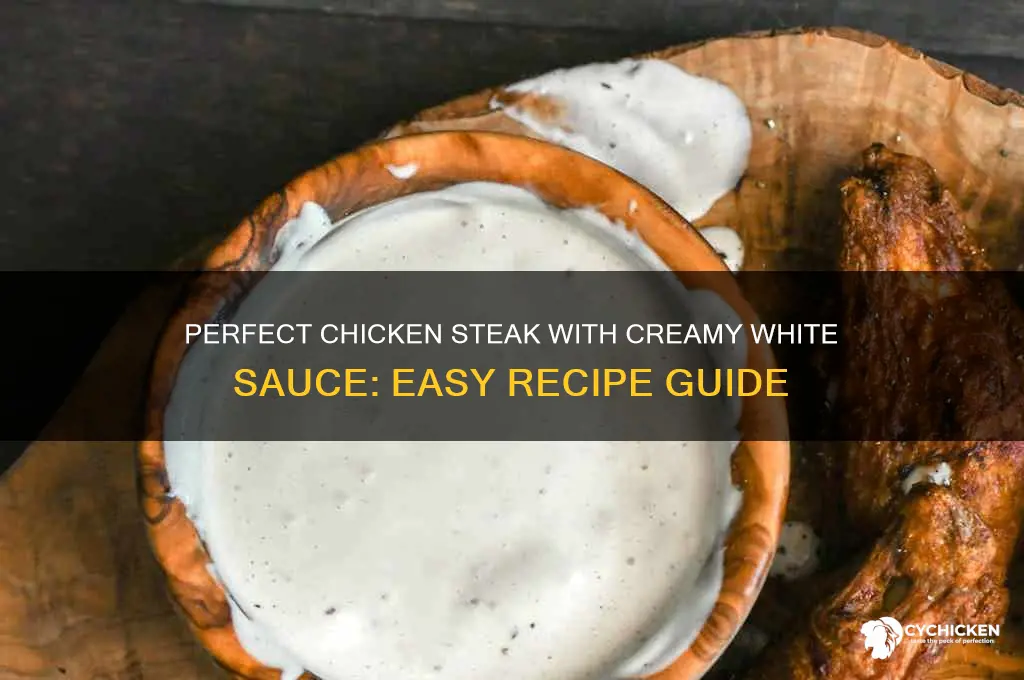 how to make chicken steak with white sauce