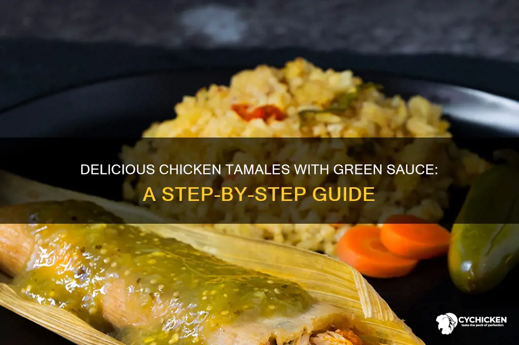 how to make chicken tamales with green sauce