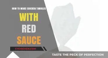 Delicious Chicken Tamales with Red Sauce: A Step-by-Step Guide