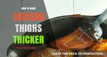 Thicken Your Chicken Thighs: Easy Tips for Juicier, Plumper Results
