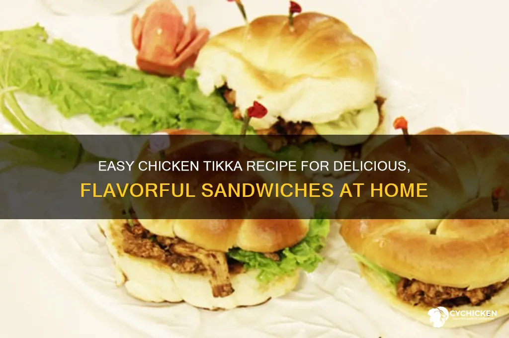 how to make chicken tikka for sandwiches