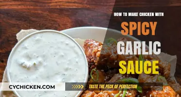 Sizzling Spicy Garlic Chicken: Easy Recipe for Flavorful Sauce