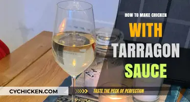 Delicious Chicken with Tarragon Sauce: A Simple, Flavorful Recipe Guide