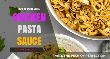 Spicy Chilli Chicken Pasta Sauce: Easy Homemade Recipe Guide