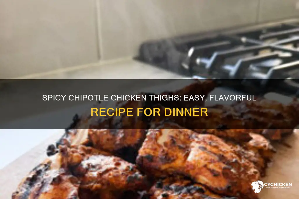 how to make chipotle chicken thighs
