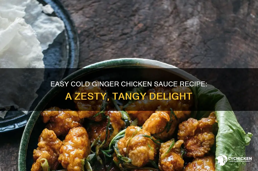 how to make cold ginger chicken sauce
