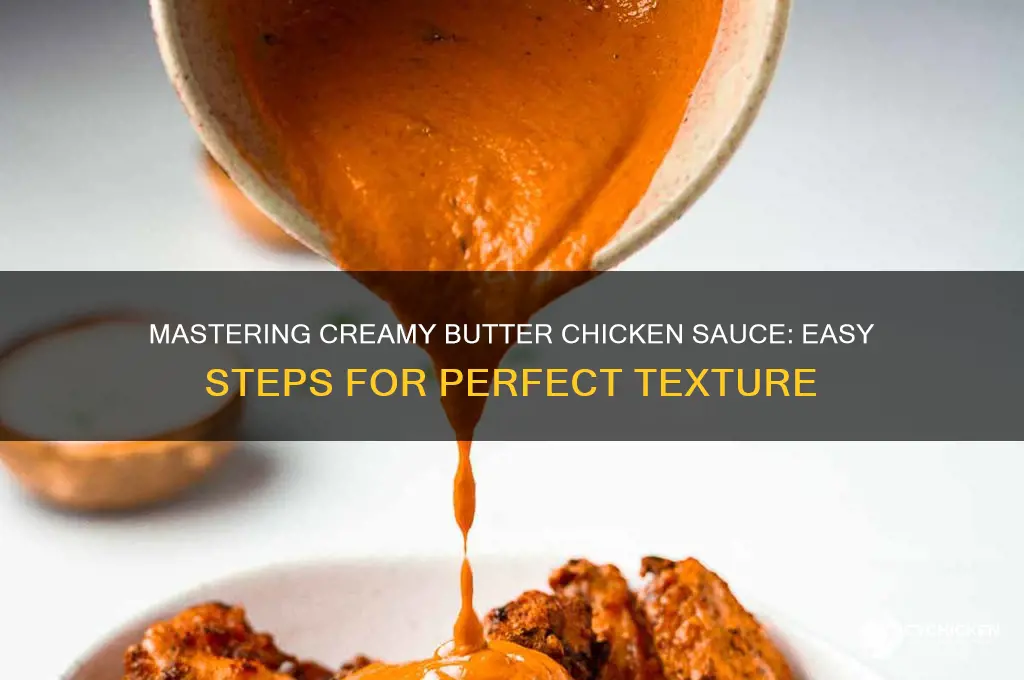 how to make creamy butter chicken sauce