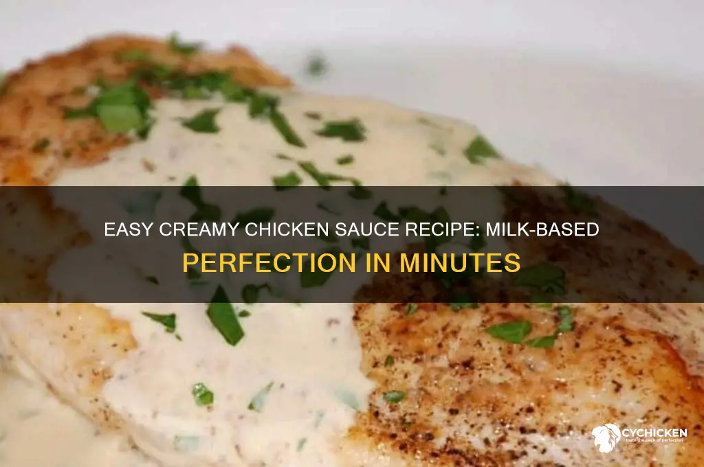 how to make creamy chicken sauce with milk