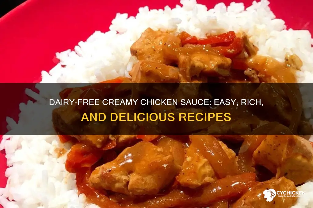 how to make creamy chicken sauces without dairy
