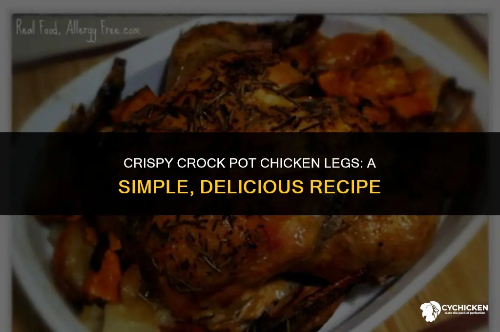 how to make crispy chicken legs in crock pot