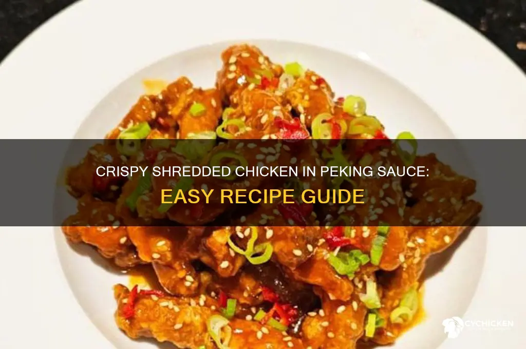 how to make crispy shredded chicken in peking sauce