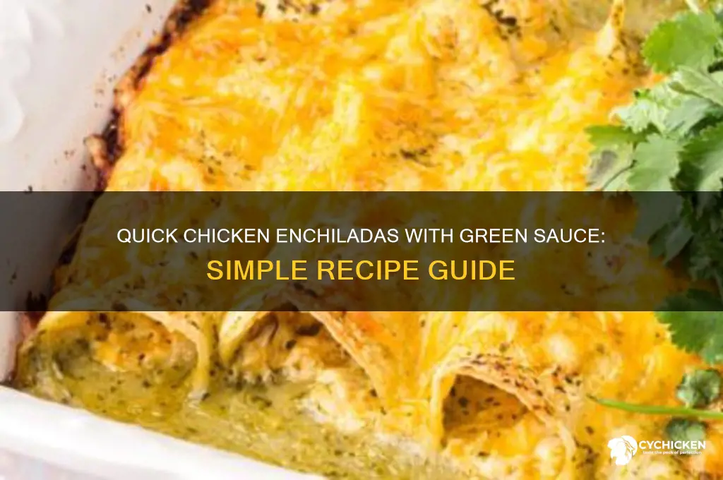 how to make easy chicken enchiladas with green sauce
