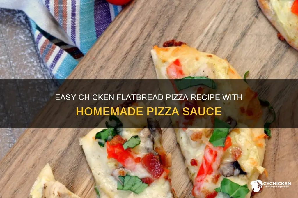 how to make flatbread pizza with chicken with pizza sauce