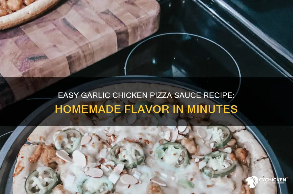 how to make garlic chicken pizza sauce