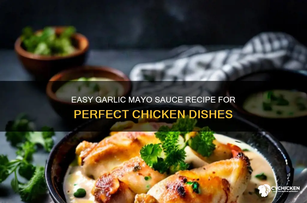 how to make garlic mayo sauce for chicken