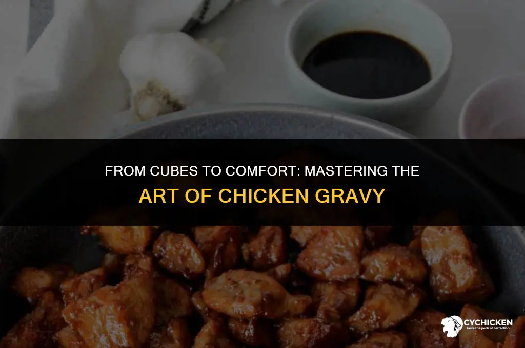 how to make gravy with chicken broth cubes