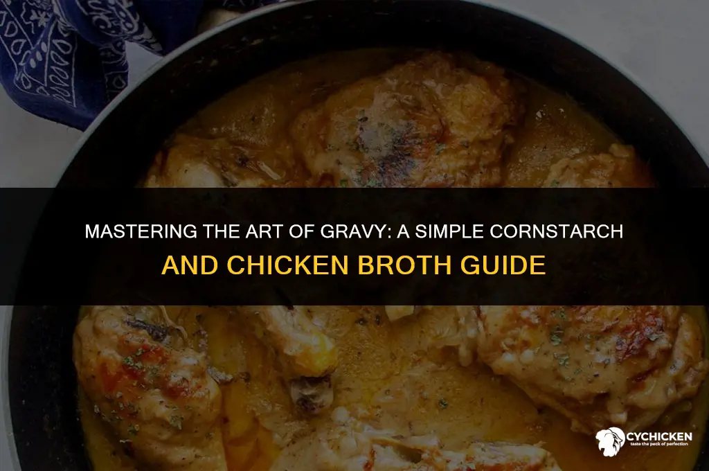 how to make gravy with cornstarch and chicken broth