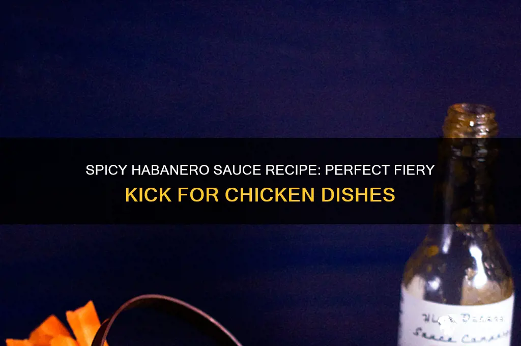 how to make habanero sauce for chicken