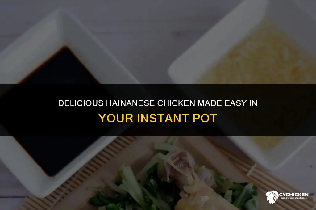 how to make hainanese chicken in instant pot