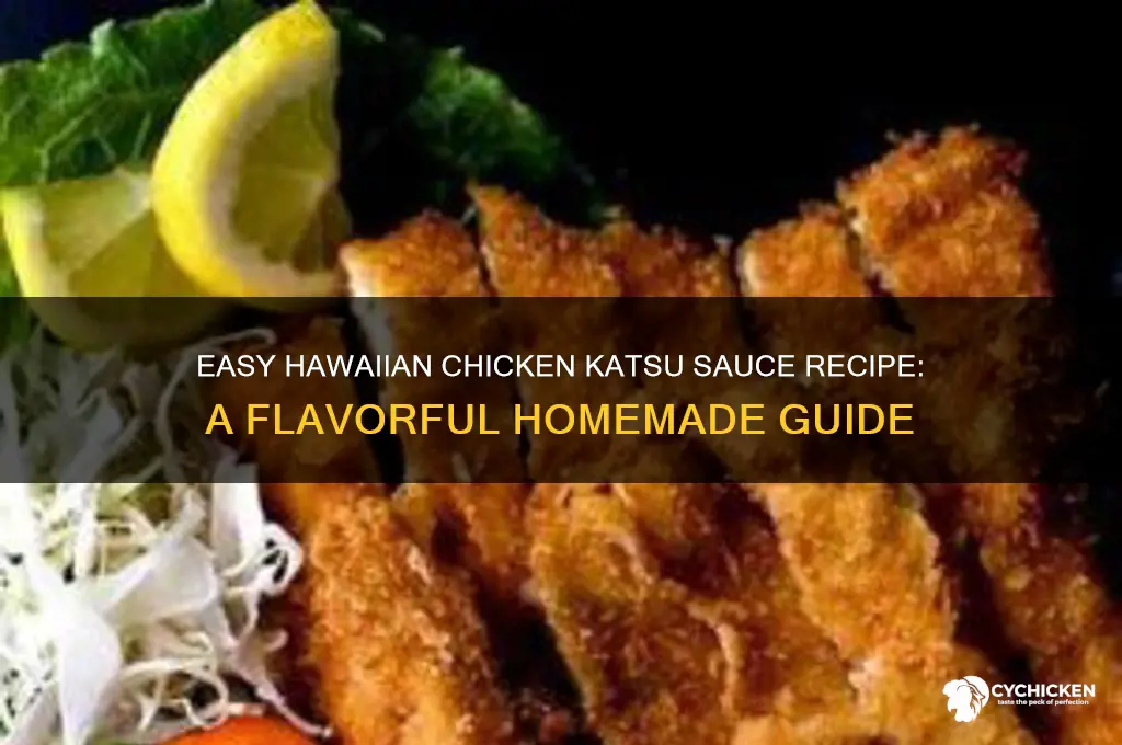 how to make hawaiian chicken katsu sauce