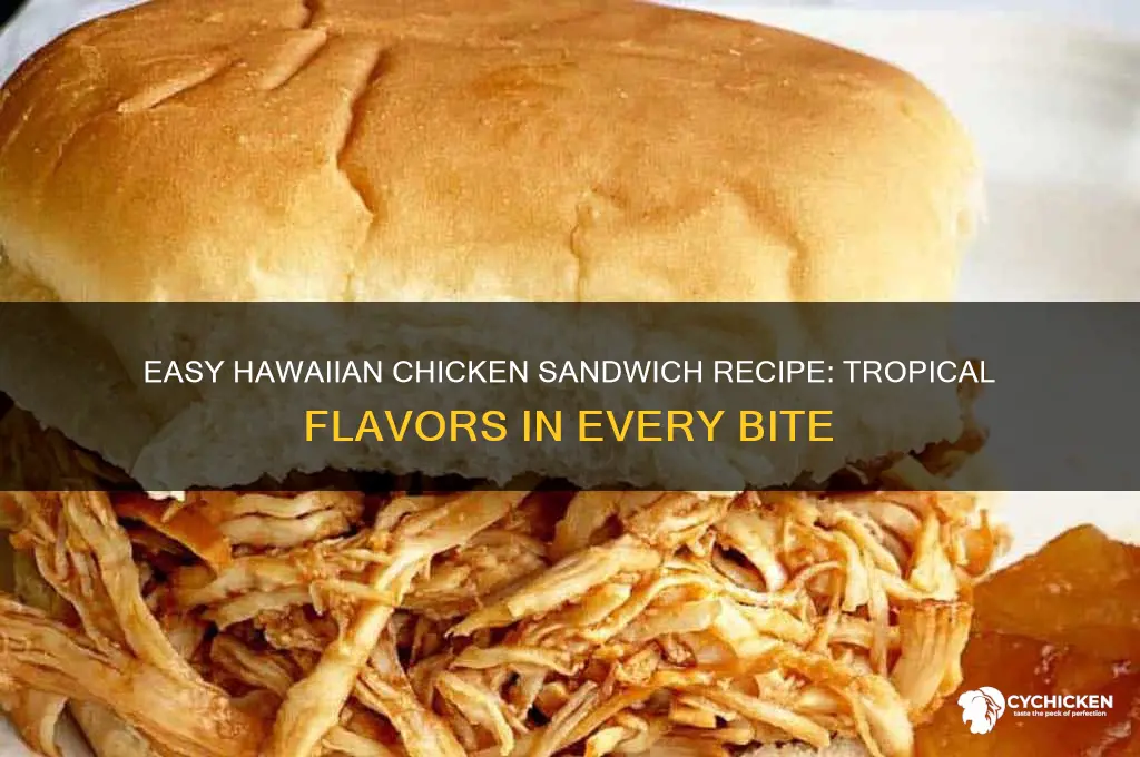 how to make hawaiian chicken sandwich