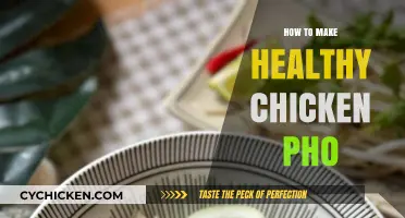 Savor the Flavor: A Guide to Making Healthy Chicken Pho