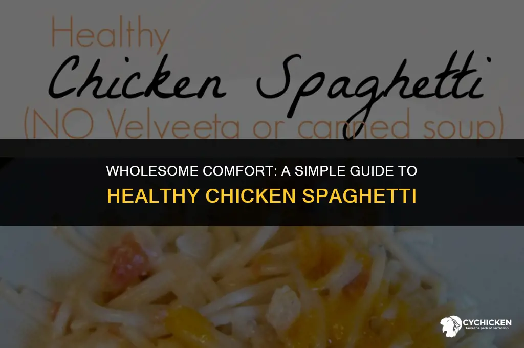 how to make healthy chicken spaghetti