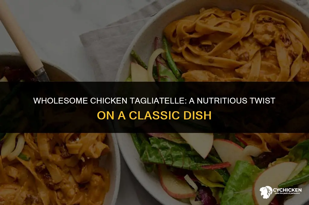 how to make healthy chicken tagliatelle