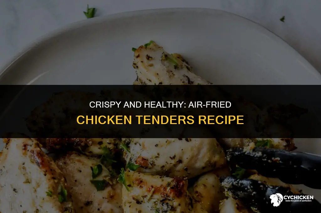 how to make healthy chicken tenders in air fryer